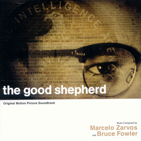 O.S.T - THE GOOD SHEPHERD/ MARCELO ZARVOS AND BRUCE FOWLER [굿 셰퍼드][수입반]