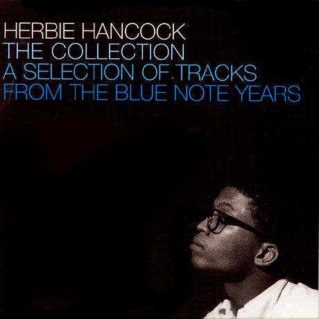 HERBIE HANCOCK - THE COLLECTION: A SELECTION OF TRACKS FROM THE BLUE NOTE YEARS