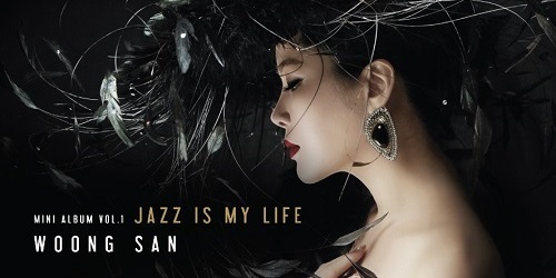 ウンサン(WOONG SAN) - Jazz Is My Life