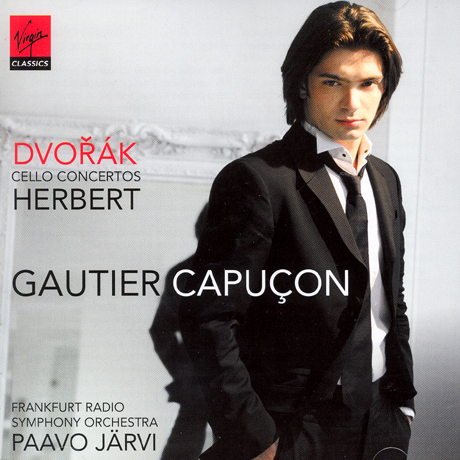 GAUTIER CAPUCON - ANTONIN DVORAK/VICTOR HERBERT CELLO CONCERTOS/PAAVO JARVI
