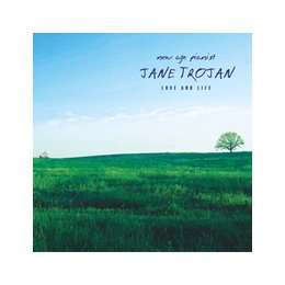 JANE TROJAN - LOVE AND LIFE