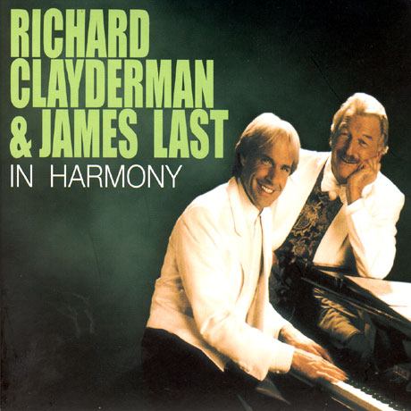 RICHARD CLAYDERMAN/JAMES LAST - IN HARMONY