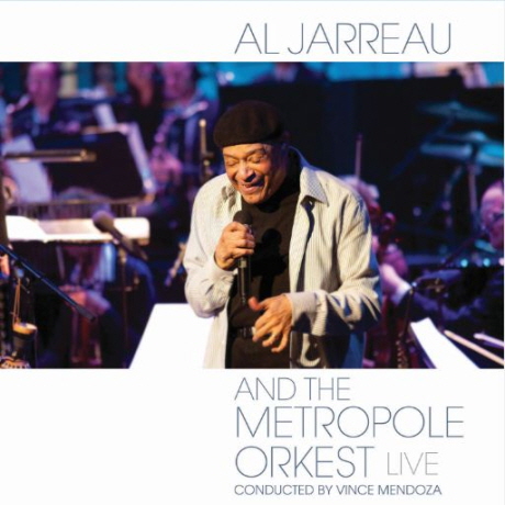 AL JARREAU - AND THE METROPOLE ORKEST: LIVE