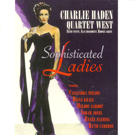 CHARLIE HADEN QUARTET WEST - SOPHISTICATED LADIES