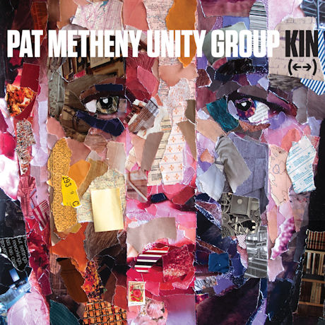 PAT METHENY UNITY GROUP - KIN (←→) 
