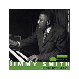 JIMMY SMITH - THE VERY BEST OF JIMMY SMITH/ BLUE NOTE YEARS