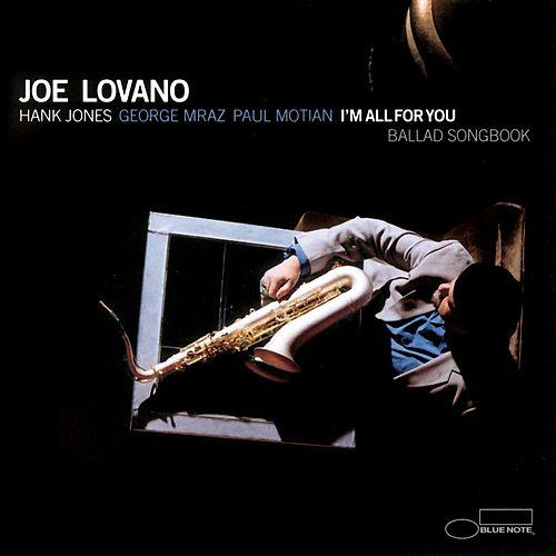 JOE LOVANO - I`M ALL FOR YOU