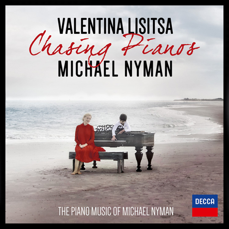 VALENTINA LISITSA - CHASING PIANOS: THE PIANO MUSIC OF MICHAEL NYMAN