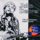 JOHN DENVER - TWO DIFFERENT DIRECTIONS