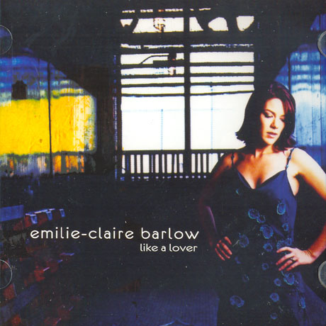 EMILIE-CLAIRE BARLOW - LIKE A LOVER 