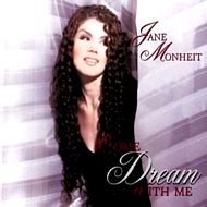 JANE MONHEIT - COME DREAM WITH ME