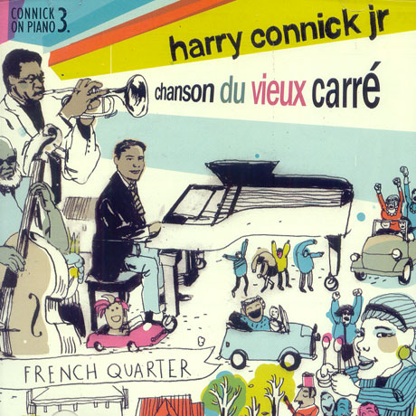 HARRY CONNICK JR. - CHANSON DU VIEUX CARRE