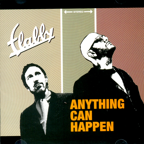 FLABBY - ANYTHING CAN HAPPEN