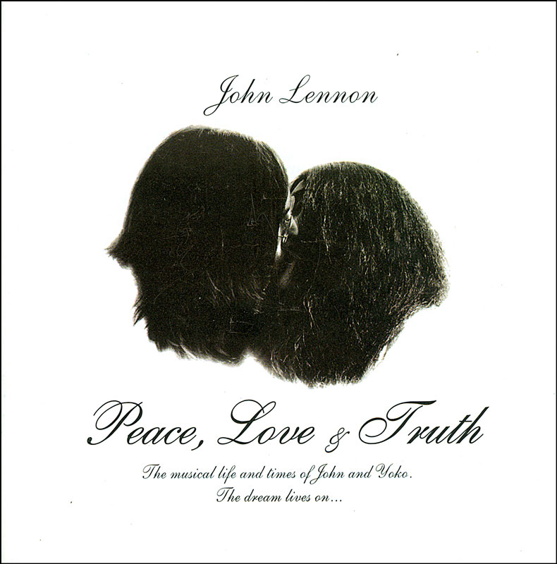 JOHN LENNON - PEACE, LOVE & TRUTH: JOHN LENNON
