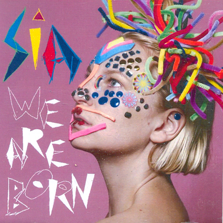 SIA - WE ARE BORN