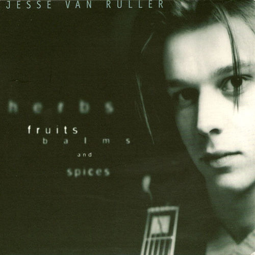 JESSE VAN RULLER - HERBS, FRUITS, BALMS AND SPICES
