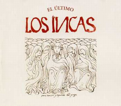 LOS INCAS - EL ULTIMO (마지막)