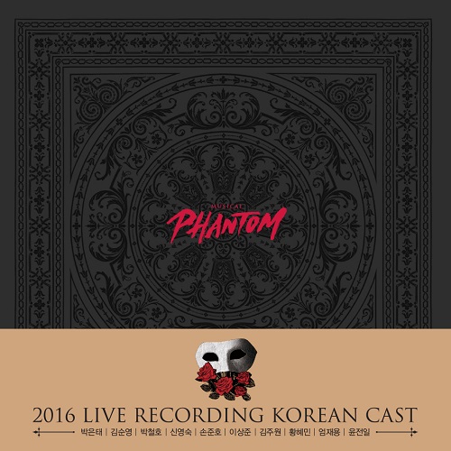 MUSICAL PHANTOM 2016 LIVE RECORDING KOREAN CAST パク・ウンテ Ver. [韓国ミュージカルOST]
