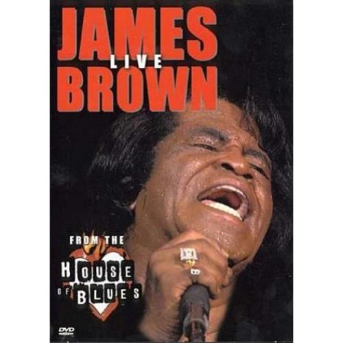 JAMES BROWN - JAMES BROWN LIVE/ FROM THE HOUSE OF BLUES 
