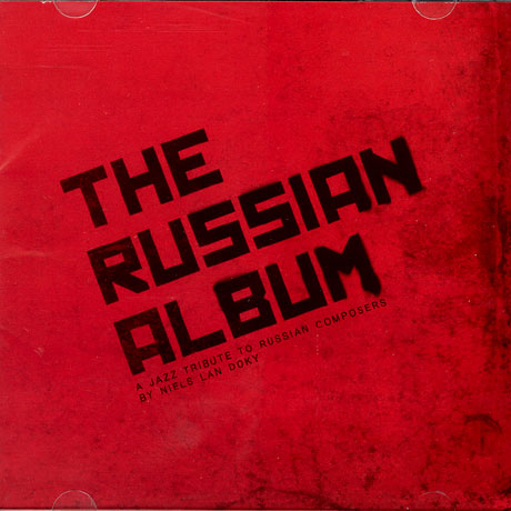 NIELS LAN DOKY - THE RUSSIAN ALBUM