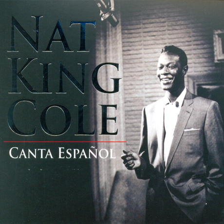 NAT KING COLE - CANTA ESPANOL