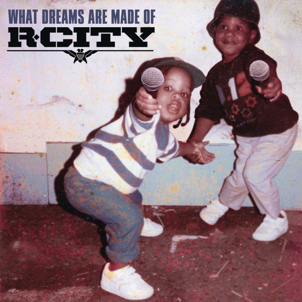 R. CITY - WHAT DREAMS ARE MADE OF