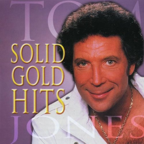 TOM JONES - SOLID GOLD HITS [EU]
