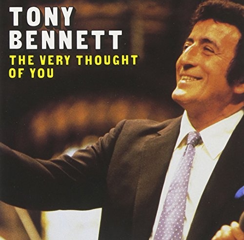 TONY BENNETT - THE VERY THOUGHT OF YOU [USA]