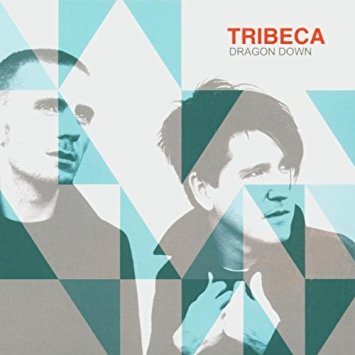 TRIBECA - DRAGON DOWN