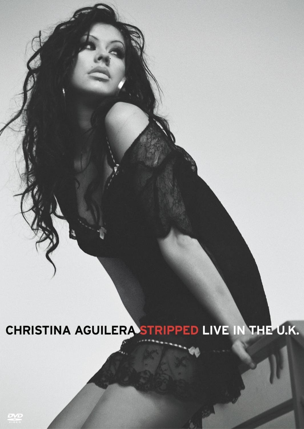 CHRISTINA AGUILERA - STRIPPED...LIVE