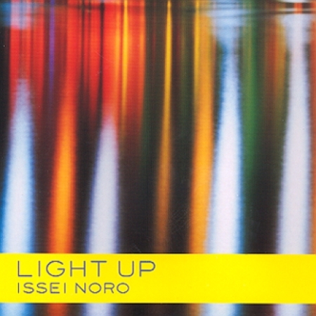 ISSEI NORO - LIGHT UP