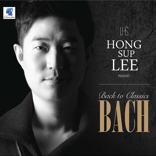 イ・ホンソプ(LEE HONG SUP) - Back to Classics BACH