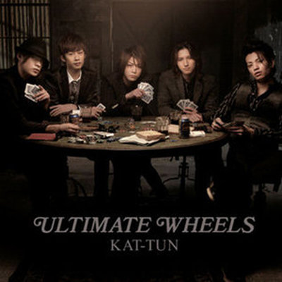 KAT-TUN(캇툰) - ULTIMATE WHEELS [CD+DVD] [초회한정반]