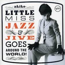 AKIKO(아키코) - LITTLE MISS JAZZ & JIVE GOES AROUND THE WORLD