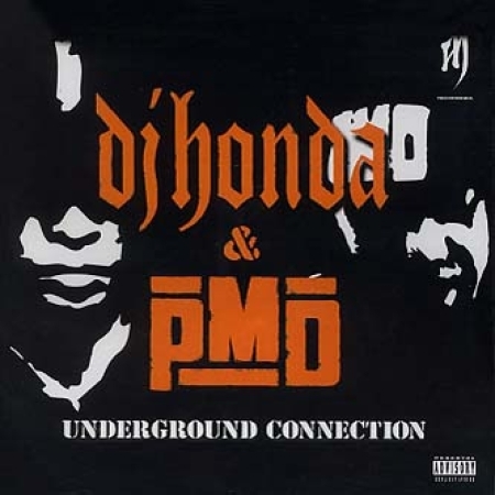 DJ HONDA & PMD - UNDERGROUND CONNECTION