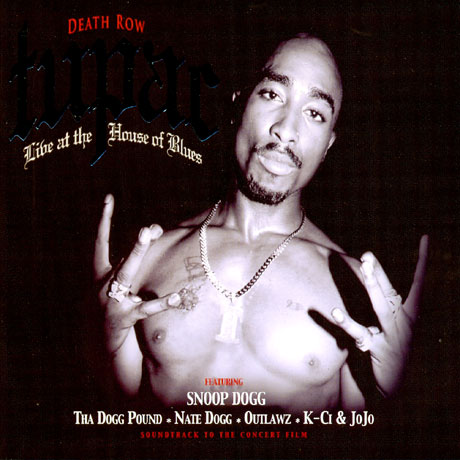 2PAC - DEATH ROW: LIVE AT THE HOUSE OF BLUES SOUNDTRACK