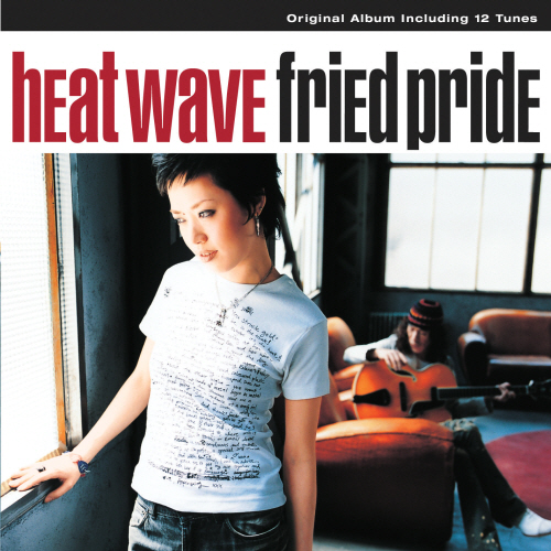 FRIED PRIDE (프라이드 프라이드) - HEAT WAVE