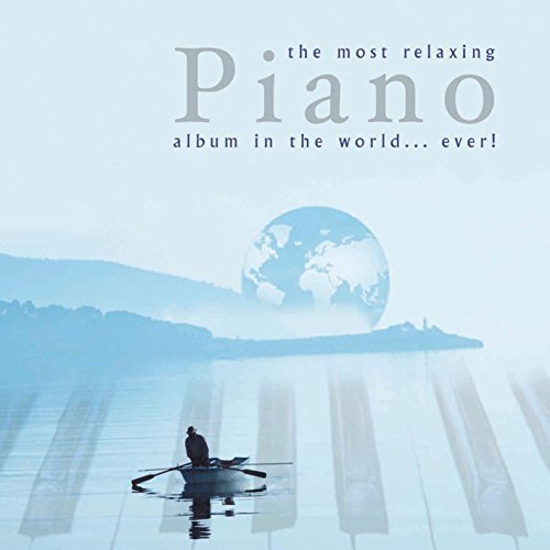 V.A - THE MOST RELAXING PIANO ALBUM IN THE WORLD...EVER !