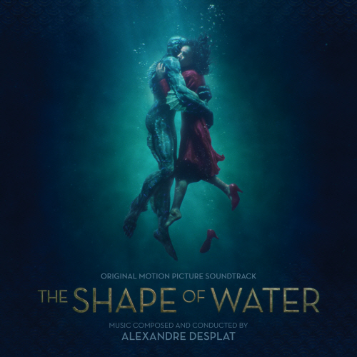 O.S.T - THE SHAPE OF WATER : ALEXANDRE DESPLAT