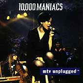  10000 MANIACS - MTV UNPLUGGED