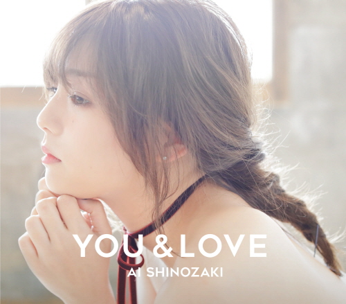 篠崎愛 - YOU & LOVE [Limited Edition] 