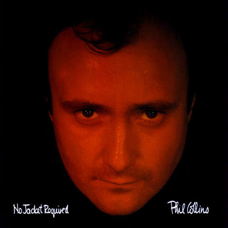 PHIL COLLINS - NO JACKET REQUIRED