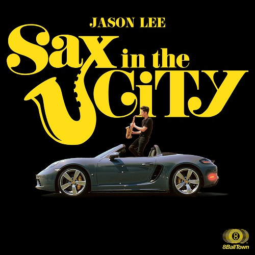 JASON LEE - SAX IN THE CITY