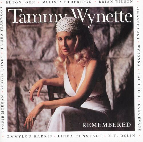 TAMMY WYNETTE - TAMMY WYNETTE REMEMBERED