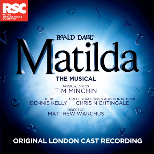 O.S.T - MATILDA THE MUSICAL: ORIGINAL LONDON CAST