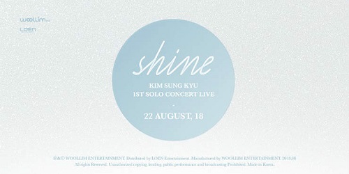 キム・ソンギュ(KIM SUNG KYU) - 1ST SOLO CONCERT LIVE "SHINE"