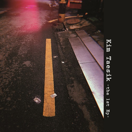 キム・テシク(KIM TAE SIK) - THE 1ST EP