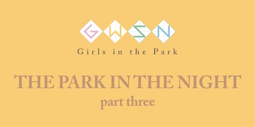 公園少女(GWSN) - 夜の公園(THE PARK IN THE NIGHT) part three
