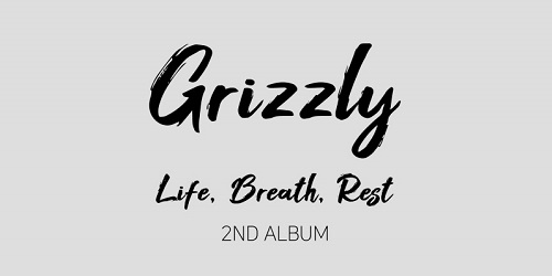 GRIZZLY - 삶, 숨, 쉼