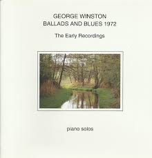 GEORGE WINSTON - BALLADS AND BLUES 1972